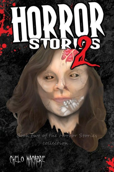 Horror Stories 2: Book 2 In The Horror Stories Collection