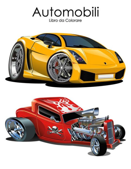 Automobili Libro Da Colorare 1 (Volume 1) (Italian Edition)