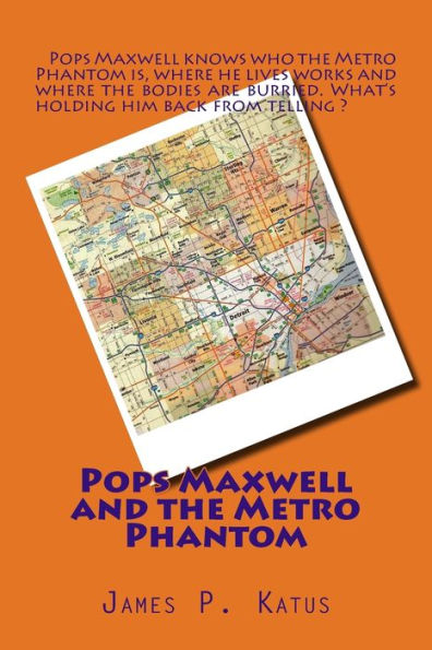 Pops Maxwell And The Metro Phantom
