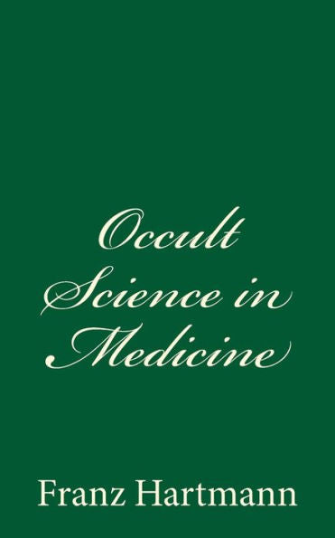 Occult Science In Medicine - 9781539710462