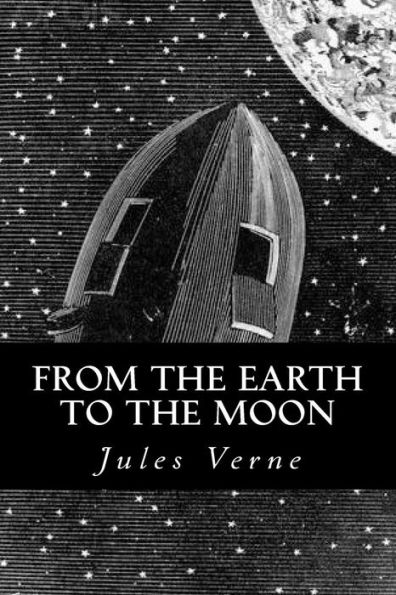 From The Earth To The Moon - 9781539710851