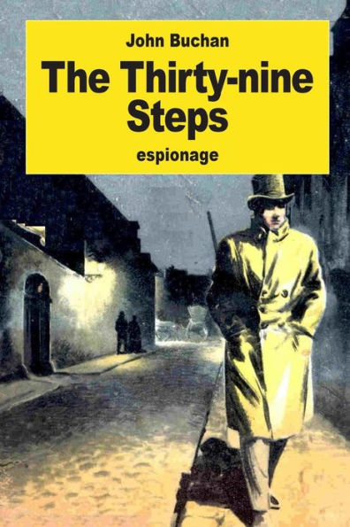 The Thirty-Nine Steps - 9781539716716
