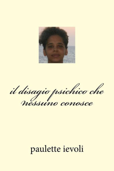 Il Disagio Psichico Che Nessuno Conosce (Italian Edition)