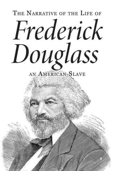 Narrative Of The Life Of Frederick Douglass, An American Slave - 9781539724698