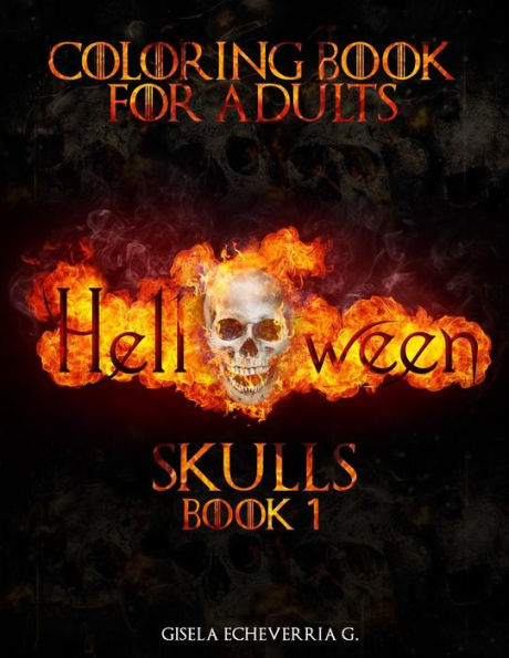 Halloween ~ Skulls Book 1: Thematic Coloring Books For Adults
