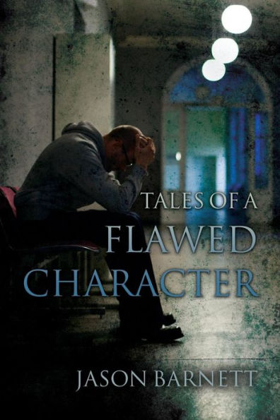 Tales Of A Flawed Character