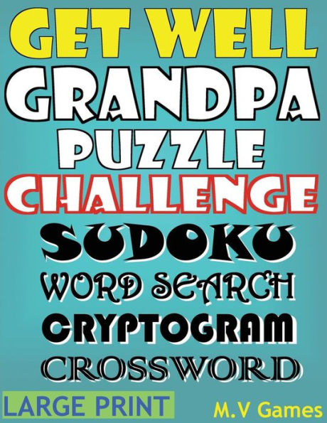 Get Well Grandpa Puzzle Challenge: Sudoku, Word Search, Cryptogram, Crossword (Get Well Puzzle Challenge)