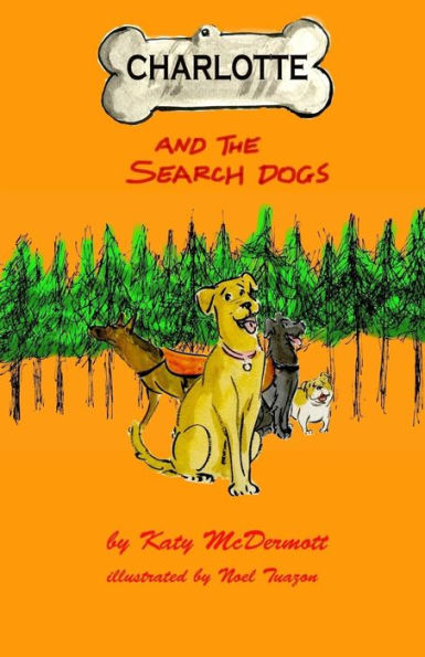 Charlotte And The Search Dogs (The Shelter Dogs)