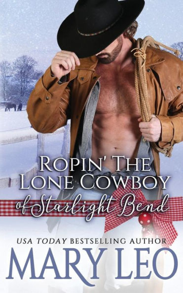 Ropin' The Lone Cowboy Of Starlight Bend