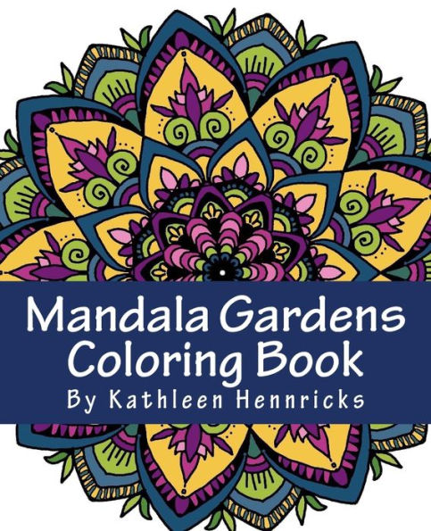 Mandala Gardens Coloring Book