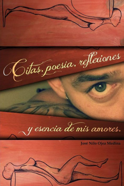 Citas, Poesia, Reflexiones, Y Esencia De Mis Amores. (Spanish Edition)