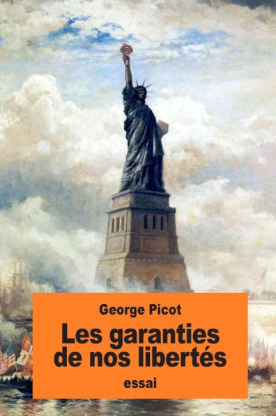 Les Garanties De Nos Libertés (French Edition)