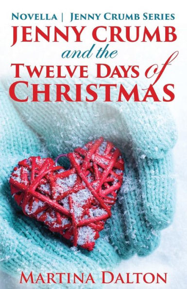 Jenny Crumb And The Twelve Days Of Christmas (The Jenny Crumb Series)
