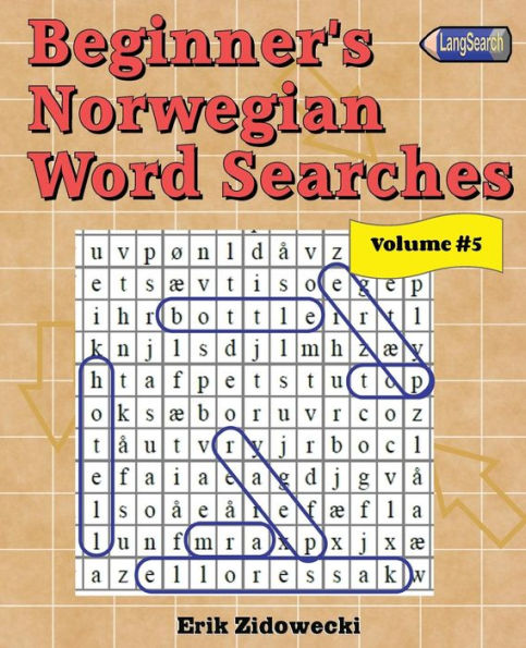 Beginner's Norwegian Word Searches - Volume 5 (Norwegian Edition)