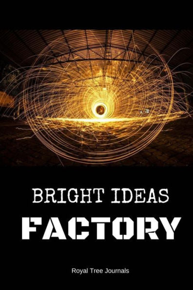 Bright Ideas: The Idea Factory