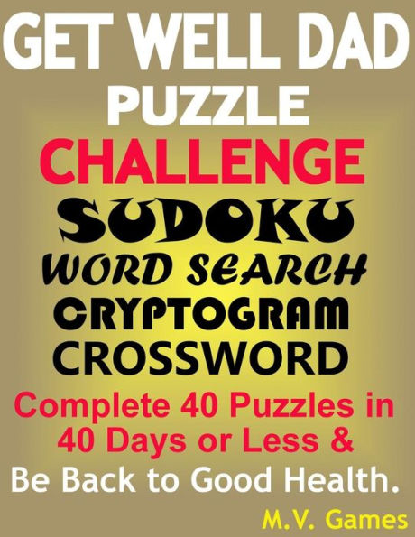 Get Well Dad Puzzle Challenge: Sudoku, Word Search, Cryptogram, Crossword (Get Well Puzzle Challenge)