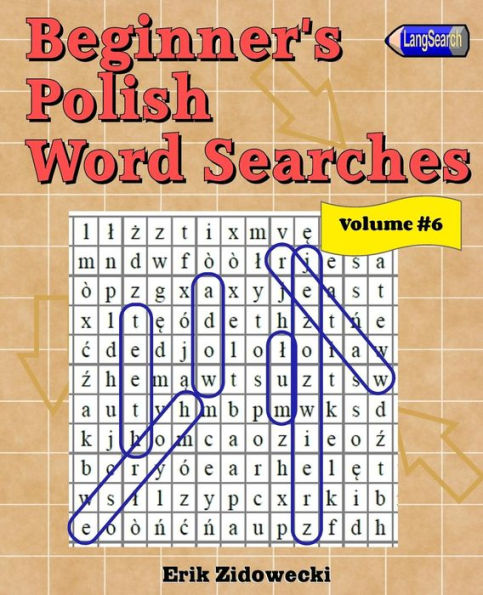 Beginner's Polish Word Searches - Volume 6 (Polish Edition)