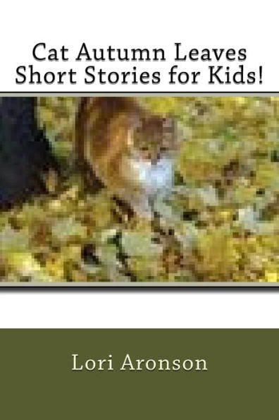Cat Autumn Leaves Short Stories For Kids!