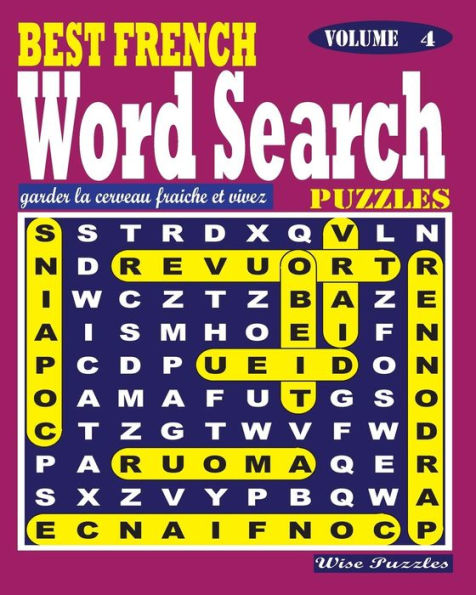 Best French Word Search Puzzles. Vol. 4 (French Edition)