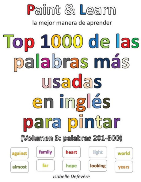 Top 1000 De Las Palabras Inglesas M?s Usadas (Volumen 3: Palabras 201-300) (Spanish Edition)