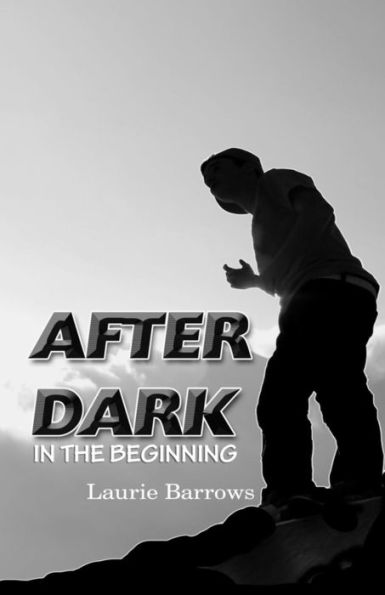 In The Beginning (After Dark)