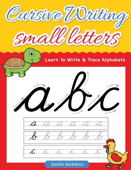 Cursive Writing Small Letters: Learn To Write & Trace Alphabets