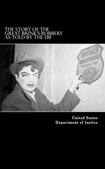 The Story Of The Great Brink's Robbery, As Told By The Fbi