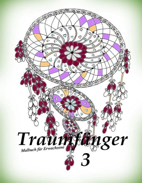 TraumfAnger 3 - Malbuch Fur Erwachsene (German Edition)