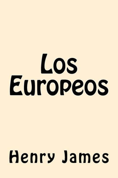 Los Europeos (Spanish Edition) - 9781539810445