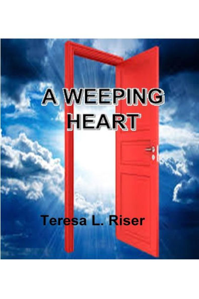 A Weeping Heart