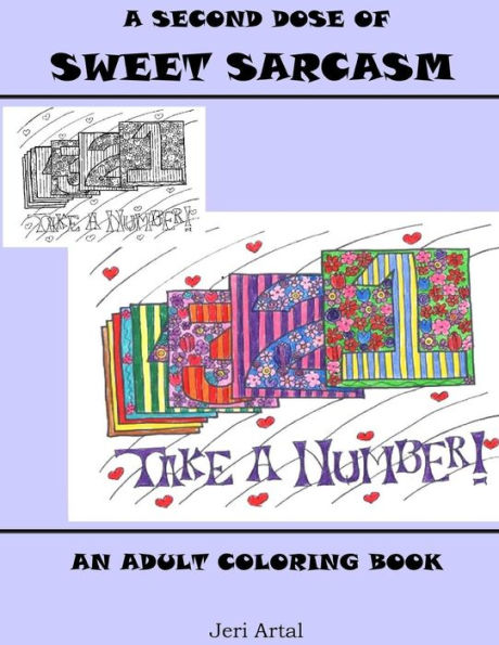 A Second Dose Of Sweet Sarcasm: An Adult Coloring Book