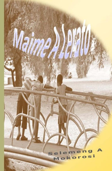 Maime A Lerato (Southern Sotho Edition)