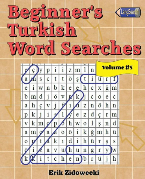 Beginner's Turkish Word Searches - Volume 5 (Turkish Edition)