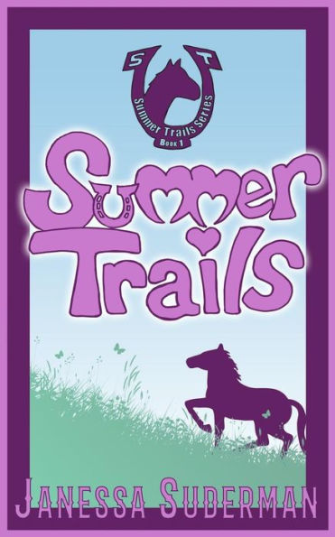 Summer Trails: Book 1 Of The Summer Trails Series
