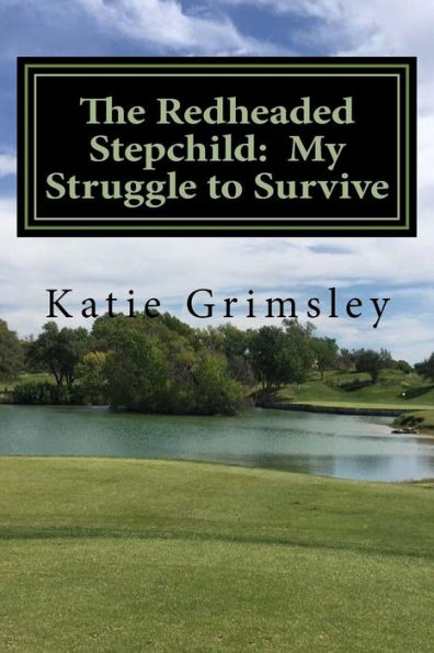The Redheaded Stepchild: My Struggle To Survive