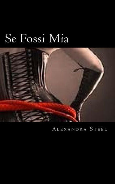 Se Fossi Mia (Italian Edition)