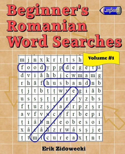 Beginner's Romanian Word Searches - Volume 1 (Romanian Edition)