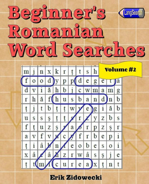 Beginner's Romanian Word Searches - Volume 2 (Romanian Edition)