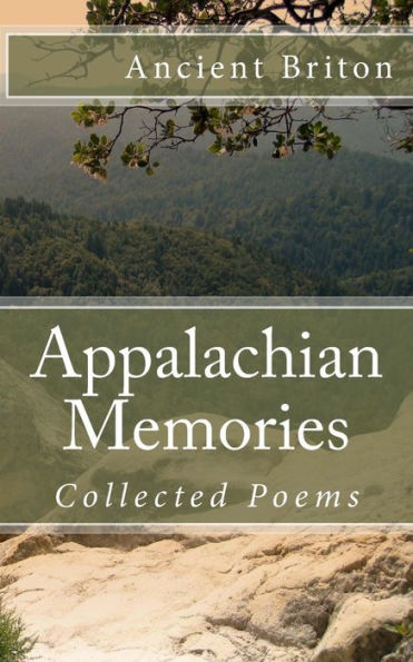 Appalachian Memories: Collected Poems
