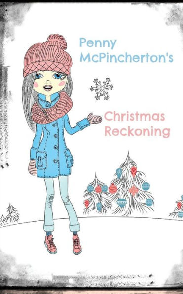 Penny Mcpincherton's Christmas Reckoning