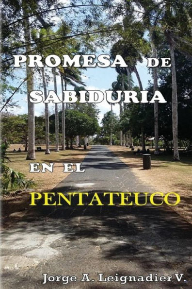 Promesa De Sabiduria En El Pentateuco (Spanish Edition)
