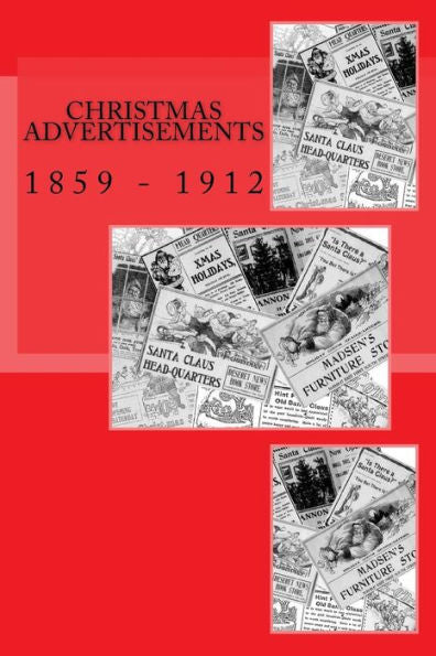 Christmas Advertisements: 1859 - 1912