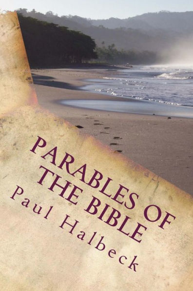 Parables Of The Bible: Discovering The Mysteries Of God's Kingdom (The Word Series)