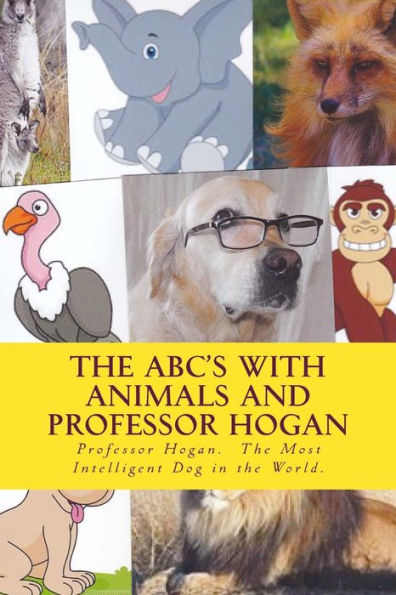 The Abc's With Animals And Professor Hogan