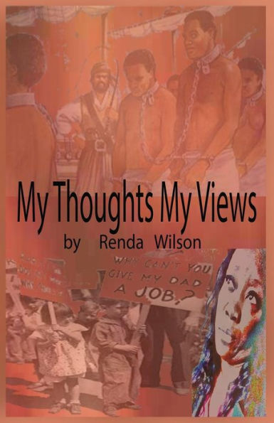 My Thoughts My Views: One Race Understanding Another
