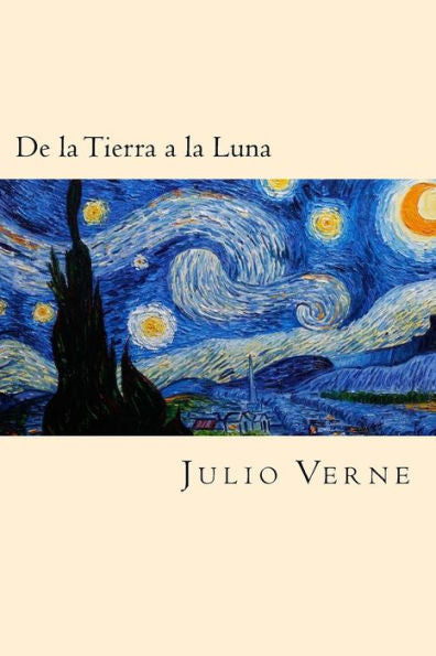 De La Tierra A La Luna (Spanish Edition) - 9781539866602