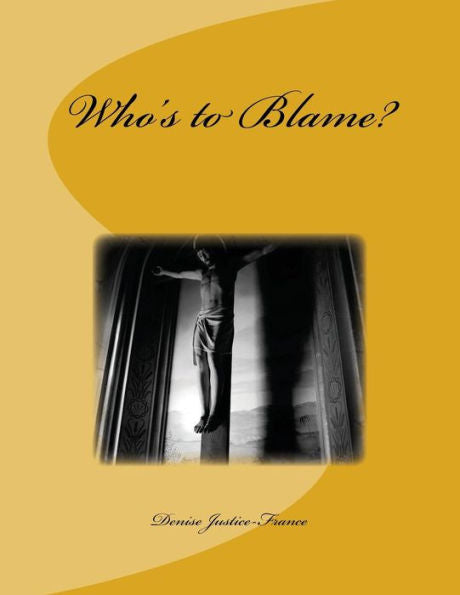 Who's To Blame?