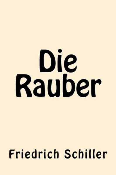 Die Rauber (German Edition) - 9781539867487