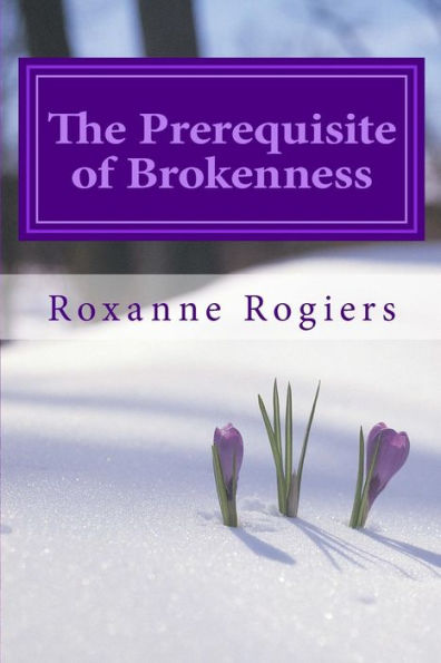 The Prerequisite Of Brokenness: Sanctified Living