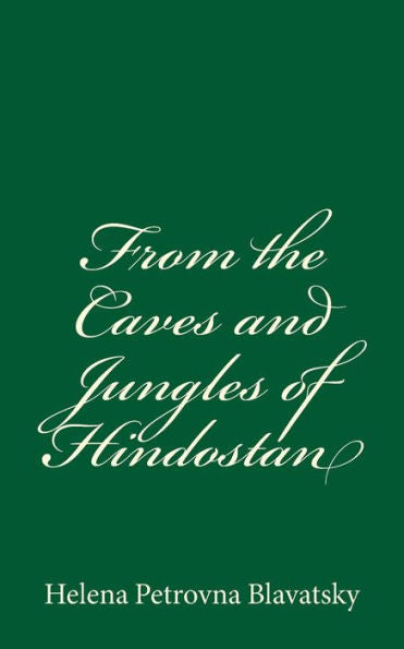 From The Caves And Jungles Of Hindostan - 9781539877240